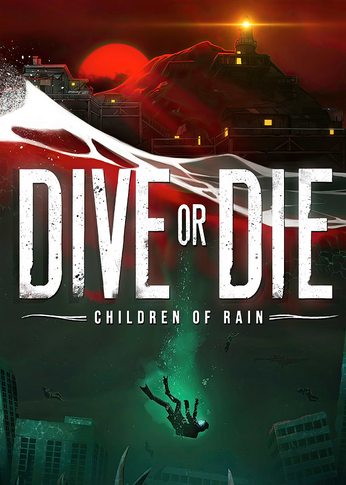 Dive or Die Children of Rain