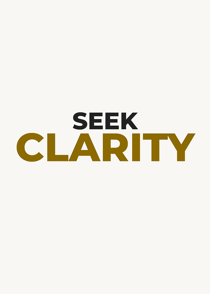Seek Clarity Inspirational Text Art