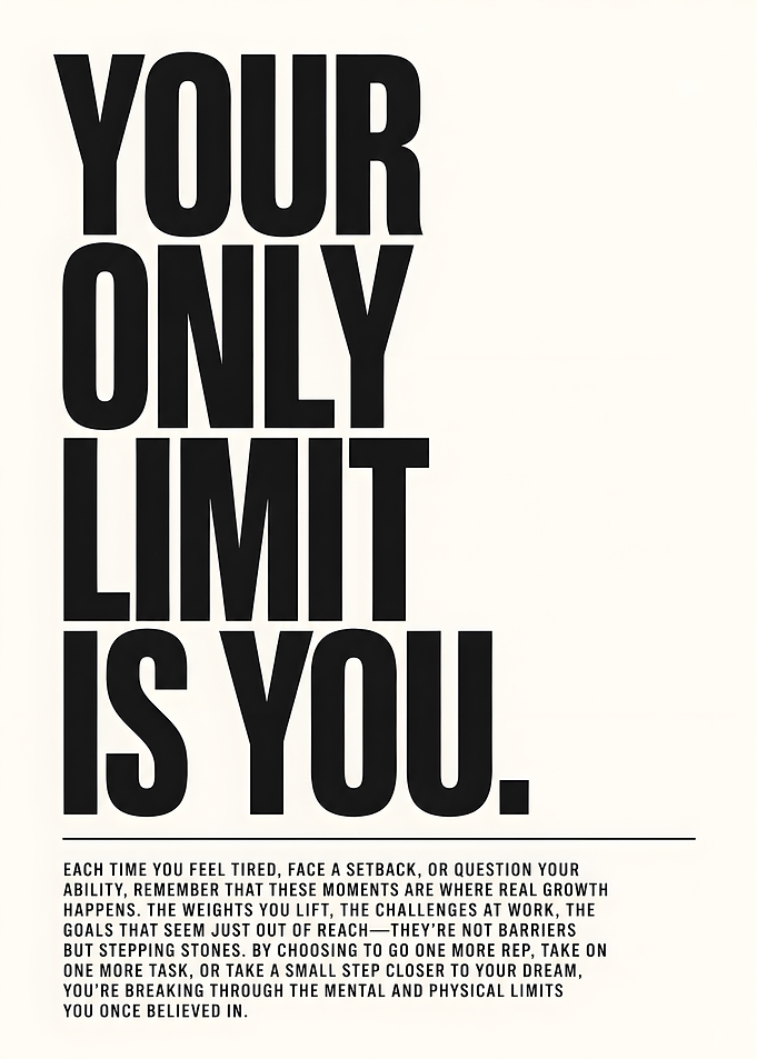 Your Only Limit Is You Poster