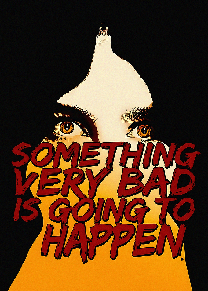 Something Very Bad Is Going To Happen