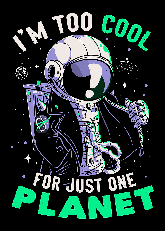 Too Cool for One Planet Astronaut Vintage Space Wall Art Poster