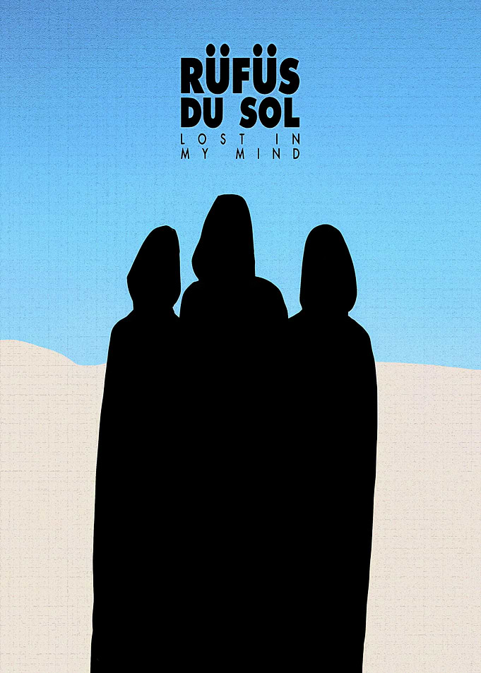 Rüfüs Du Sol Lost In My Mind