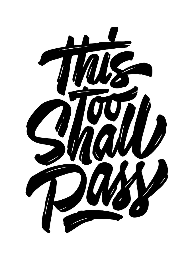 This Too Shall Pass Typography Art
