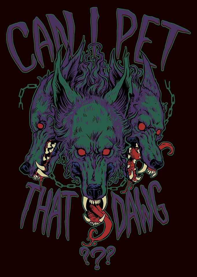 Cerberus Can I Pet That Dawg