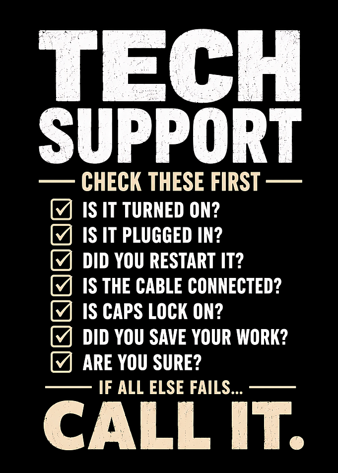 Tech Support Information Technology Funny Tech Support