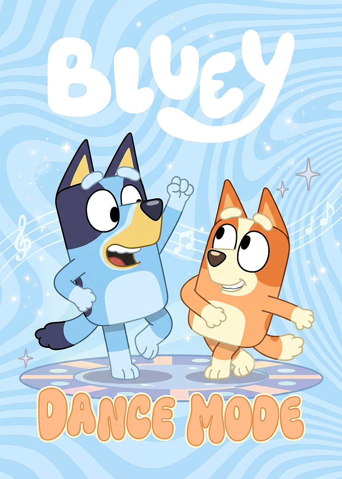 Bluey and Bingo Dance Mode Poster