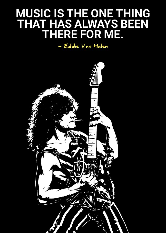 Eddie Van Halen Music Quote Poster