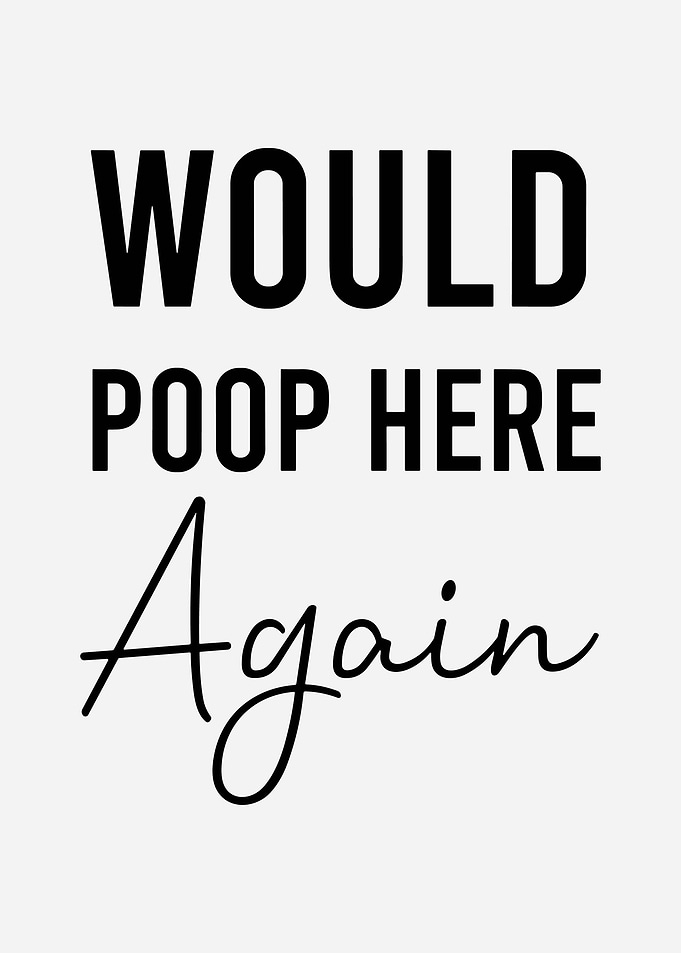 Minimalist Funny Bathroom Typography Wall Art Modern Black and White Poster