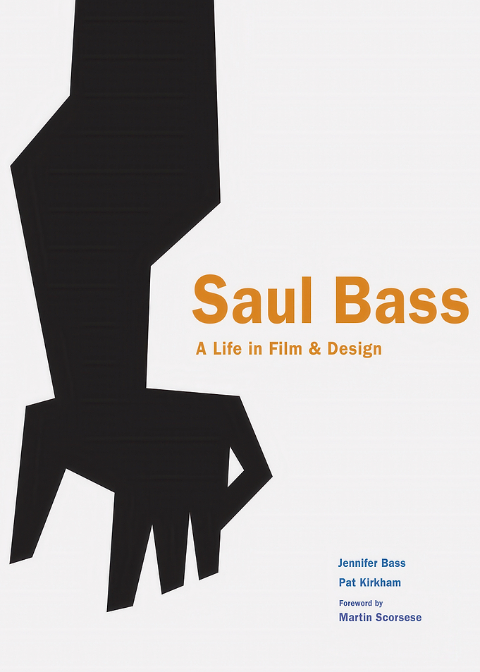 Saul Bass A Life in Film & Design