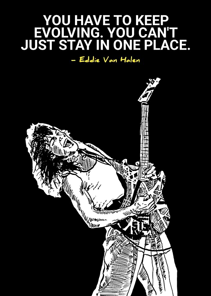 Eddie Van Halen Inspirational Quote Poster