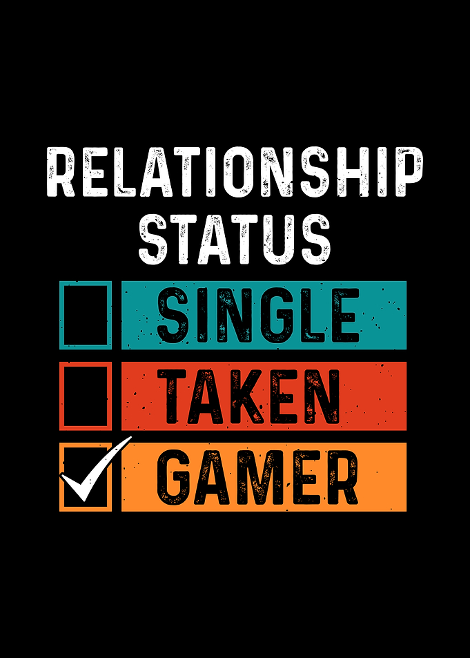 Relationship Status Gamer
