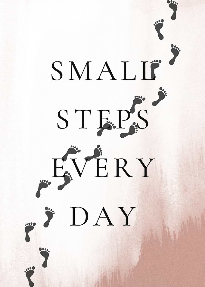 Small Steps Every Day