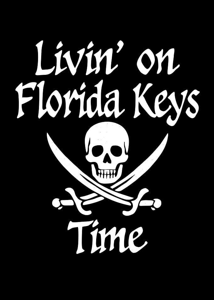 Livin' on Florida Keys Time Pirate Graphic