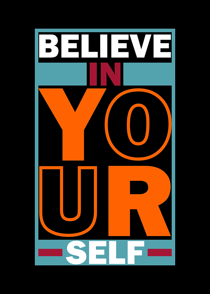Believe In Yourself Motivational Typography Poster