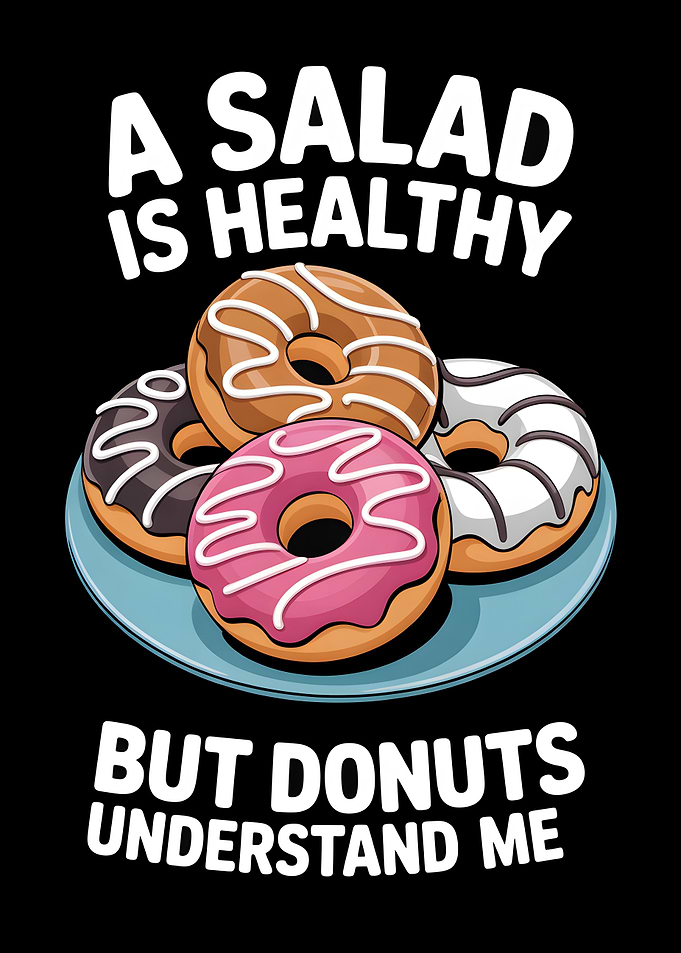 Funny Donut Quote Graphic Design