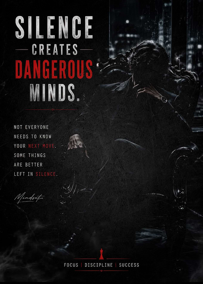 Silence Creates Dangerous Minds Motivational Poster
