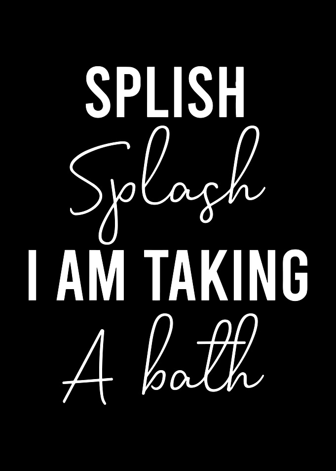 Minimalist Bathroom Quote Typography Wall Art Black and White Funny Bathroom Poster