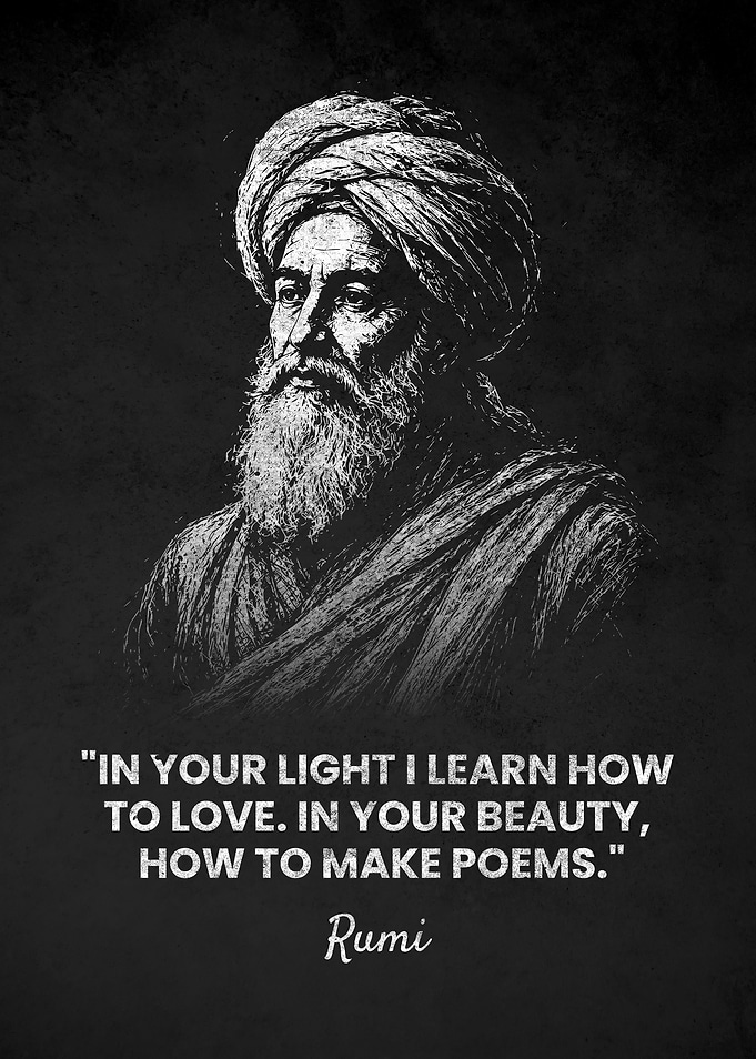 Rumi Love Poems Quote Inspirational Poster