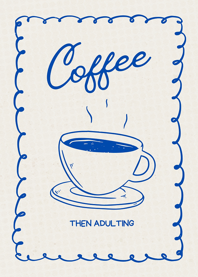 Coffee Then Adulting Doodle Poster