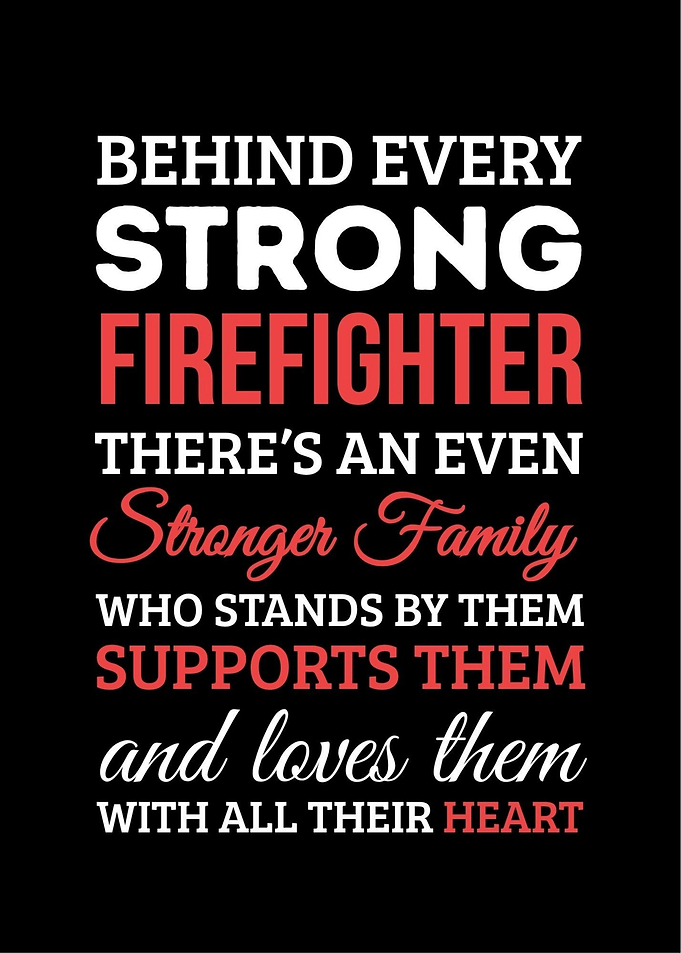 Strong Firefighter Family Quote Poster