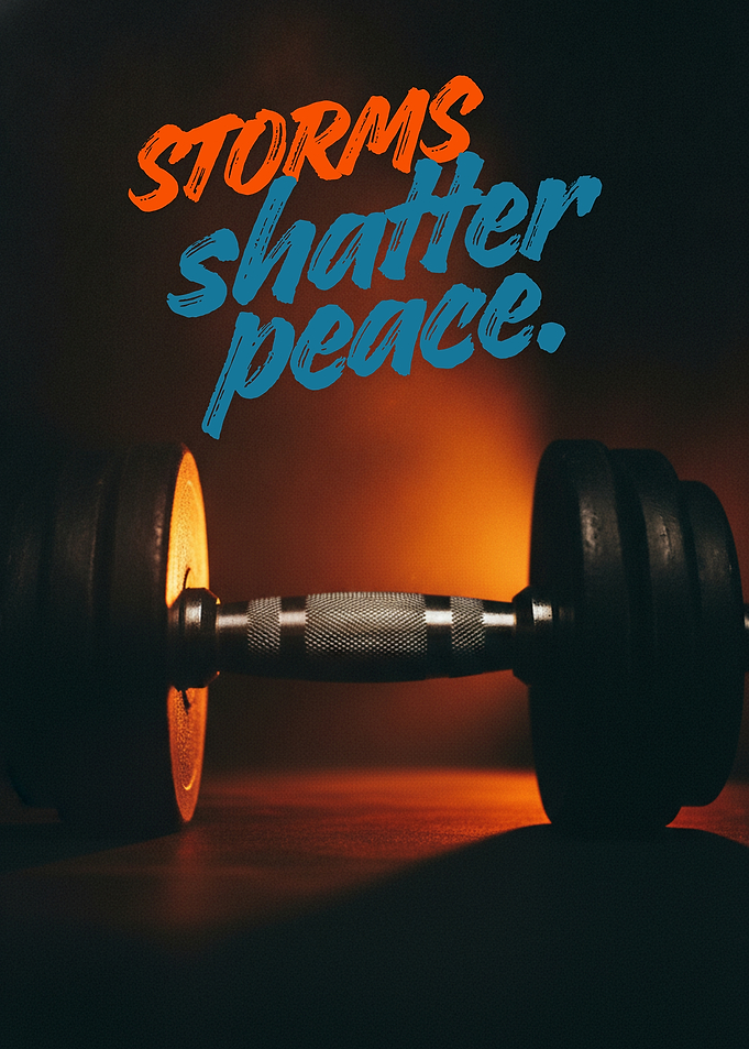 Storms Shatter Peace Motivational Dumbbell Poster