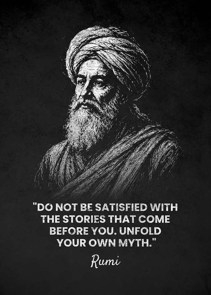 Rumi Myth Quote Inspirational Poster