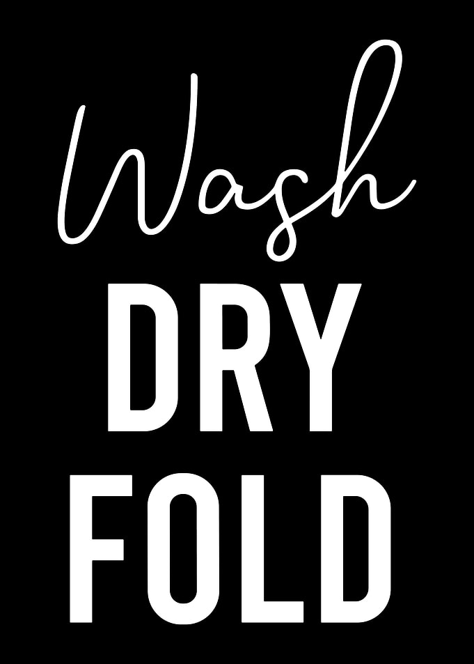 Wash Dry Fold Laundry Sign