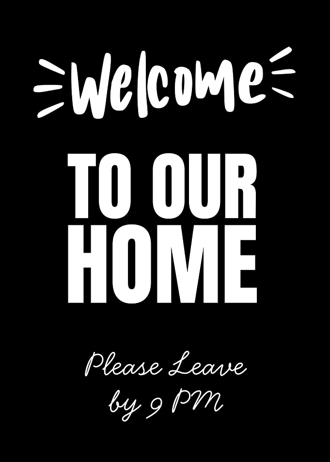 Funny Welcome To Our Home Sign