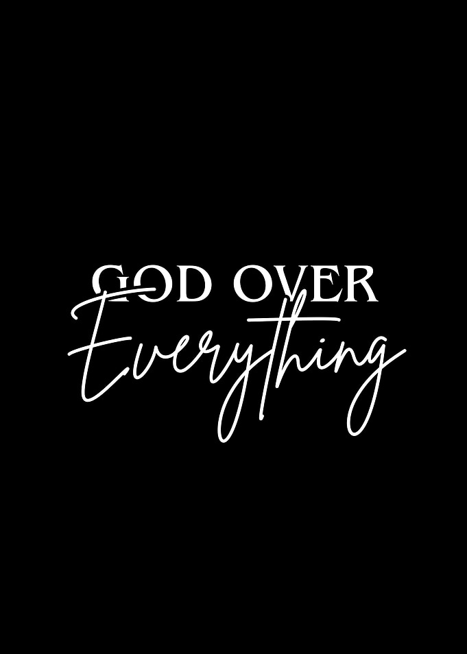 God Over Everything Typography Poster