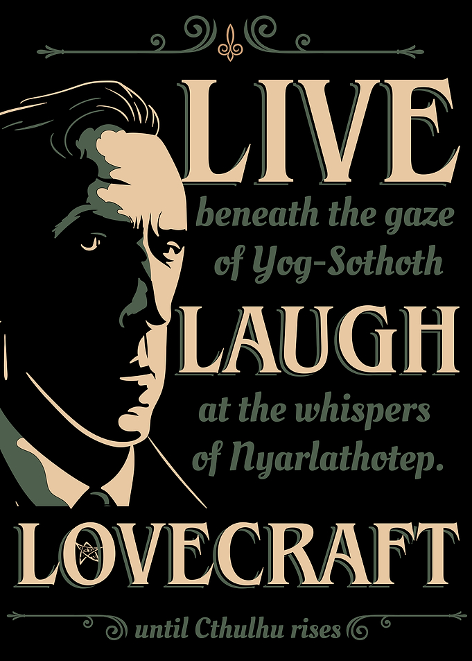 H.P. Lovecraft Live Laugh Lovecraft Parody Poster