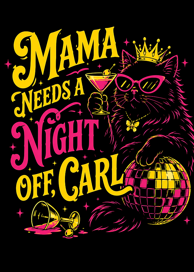 Mama Needs A Night Off Carl