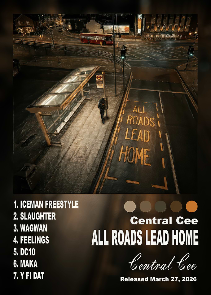 Central Cee All Roads Lead Home