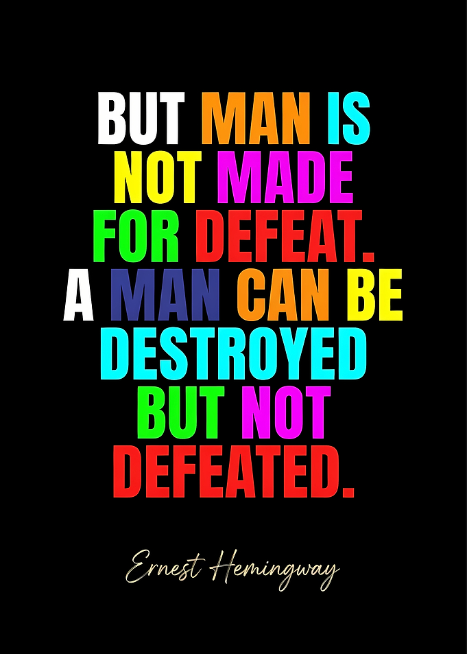 Ernest Hemingway Inspirational Quote Poster