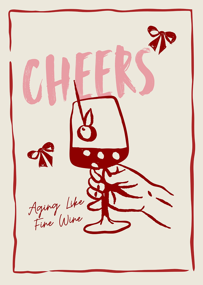 Aging Like Fine Wine Cheers Poster
