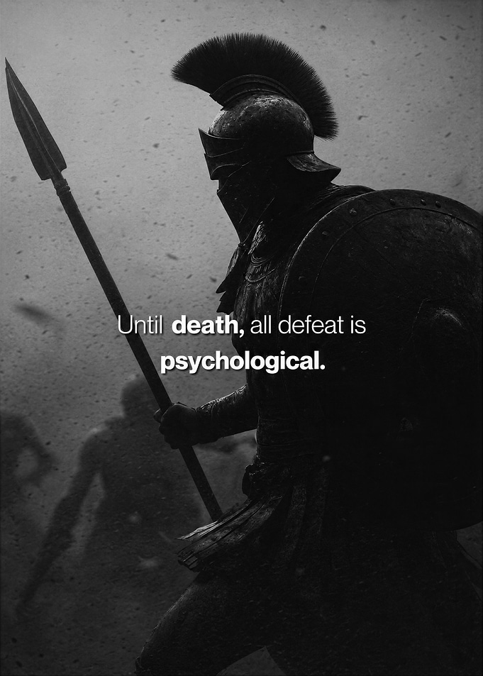 Until Death, All Defeat Is Psychological - Spartan Warrior Inspirational Quote Poster