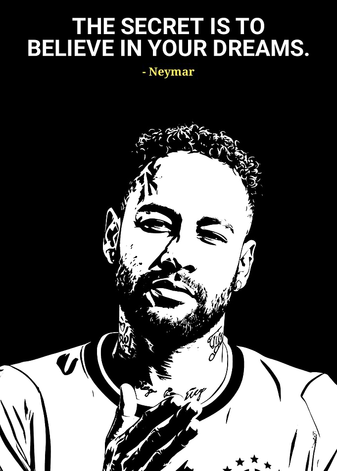 Neymar Inspirational Quote Poster