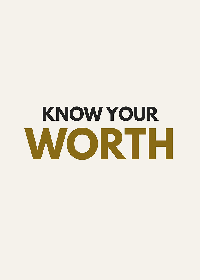 Know Your Worth Inspirational Quote