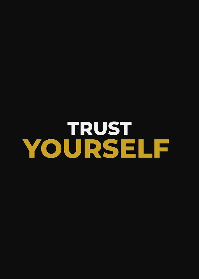 Trust Yourself Inspirational Quote Poster