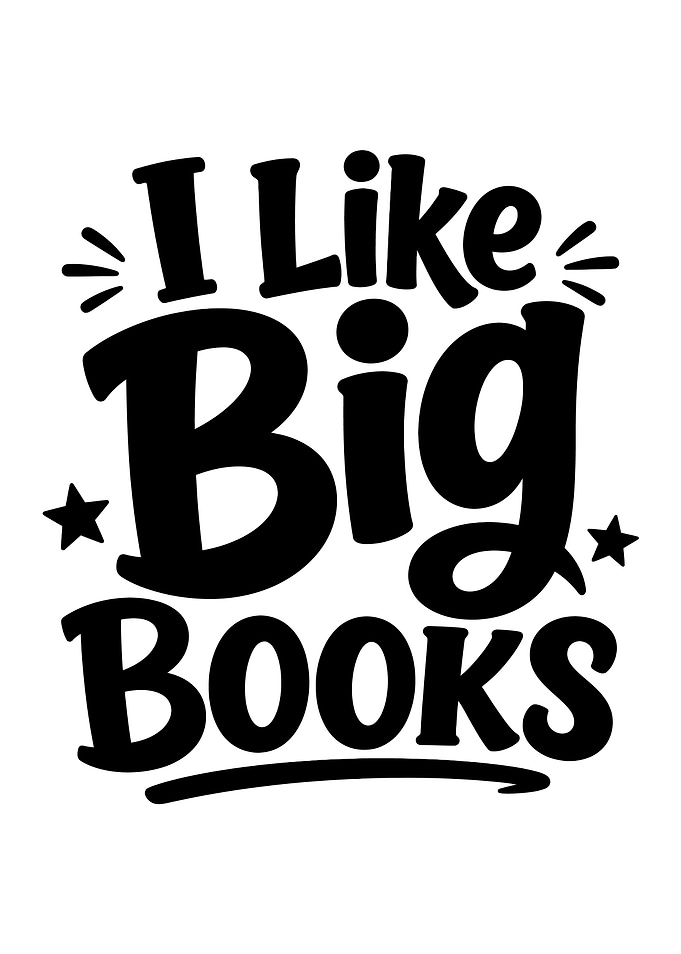 I Like Big Books Funny Bookworm Quote Poster