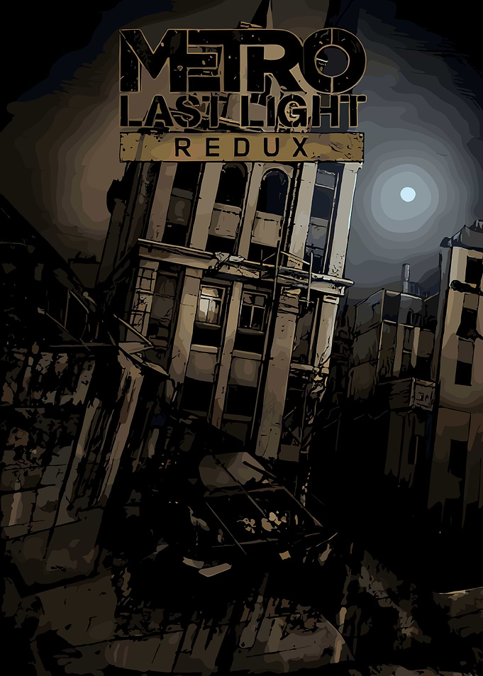 Metro Last Light Redux Poster
