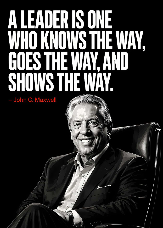 John C. Maxwell Leadership Quote Poster