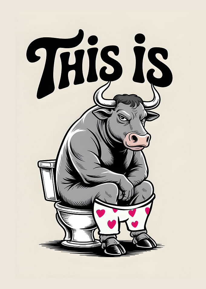 This is Bullshit - Bull Sitting on Toilet Funny Illustration