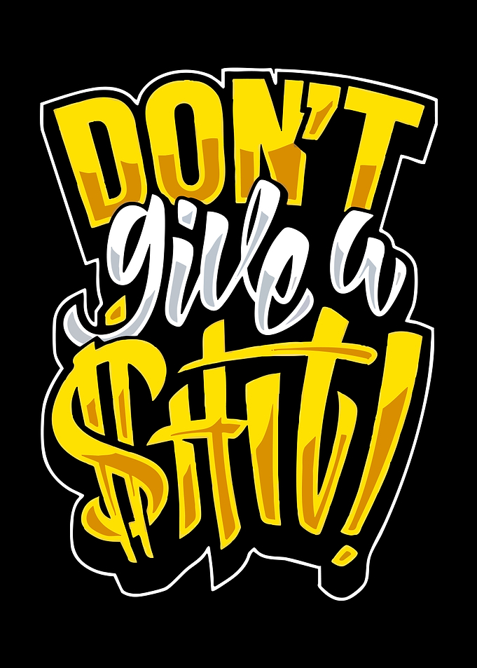 Don't Give a Shit Typography Art