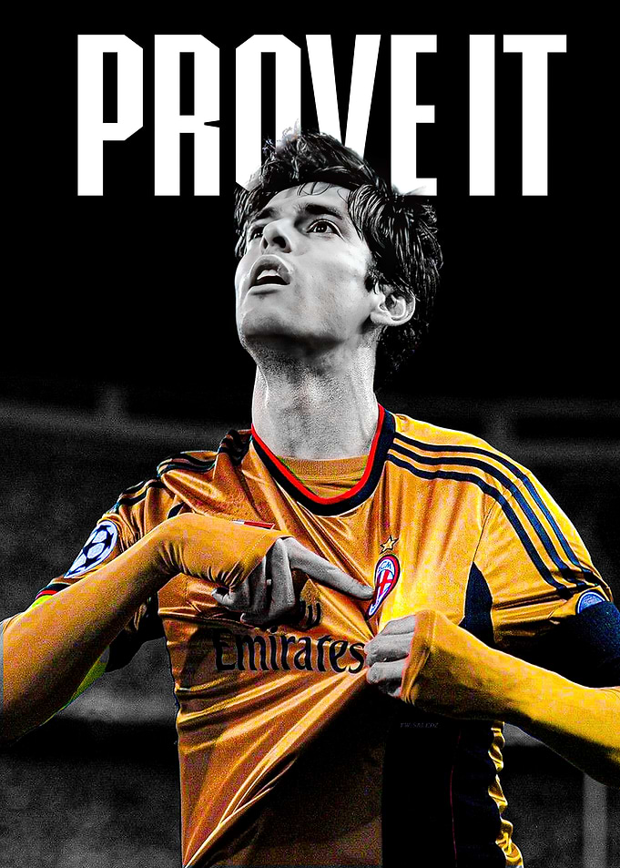 Kaka AC Milan Prove It Poster