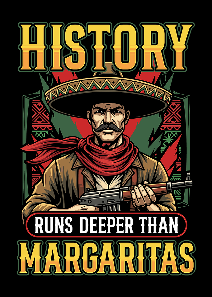 History Runs Deeper Than Margaritas | Mexican Heritage Art Print