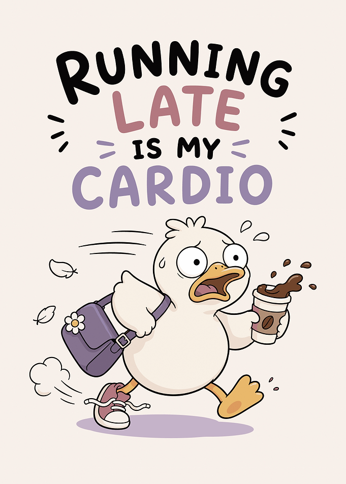 Funny Duck Running Late is My Cardio Office Art