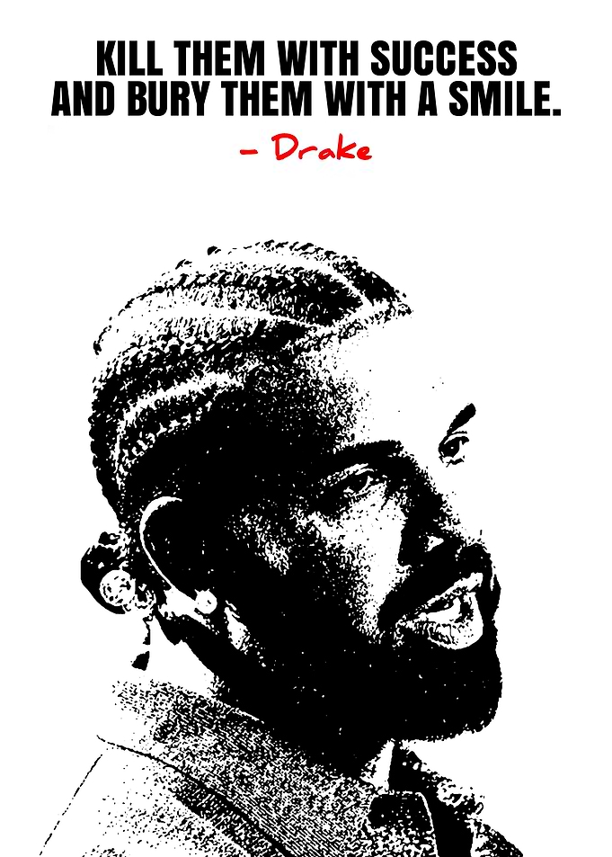 Drake Inspirational Quote Poster