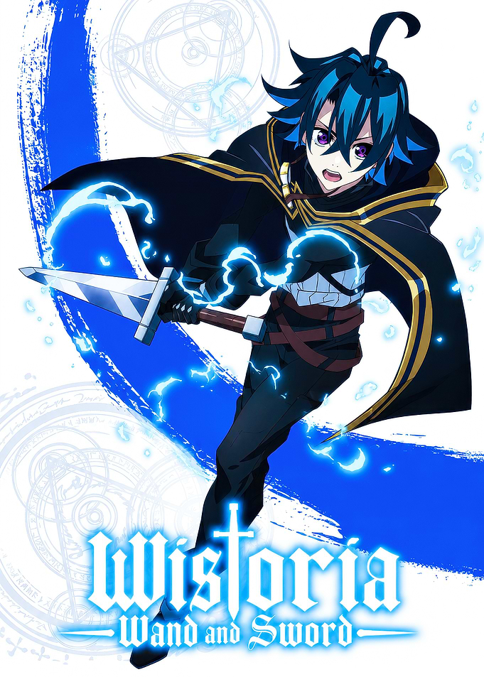 Wistoria: Wand and Sword Anime Poster