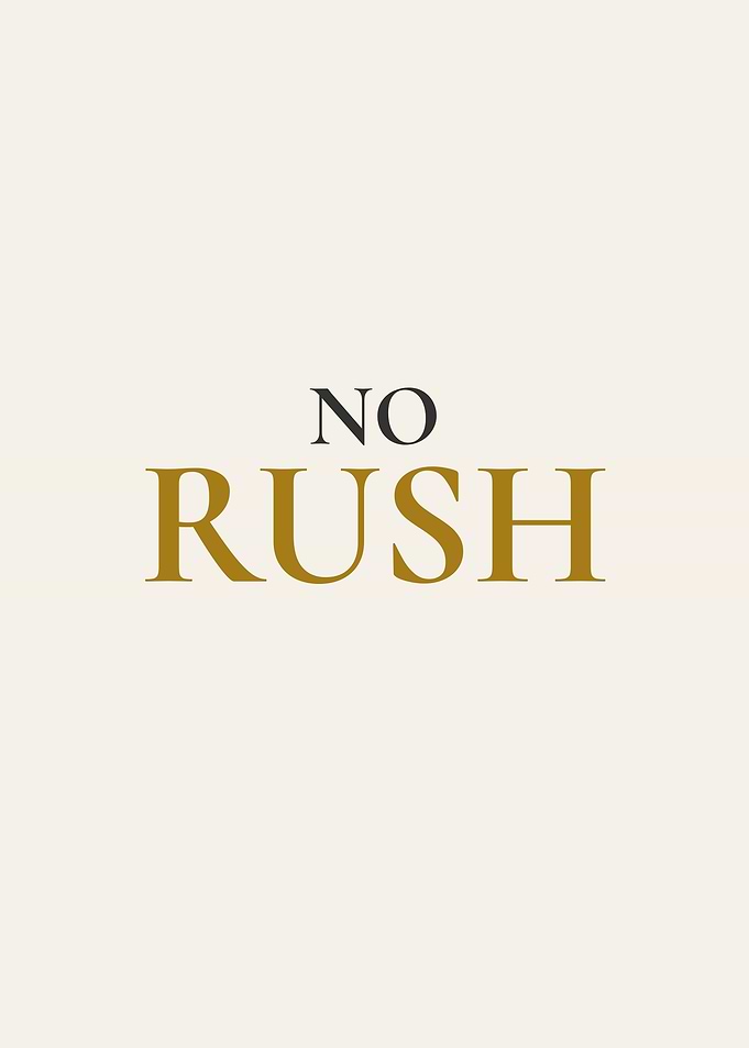 No Rush Minimalist Typography Poster