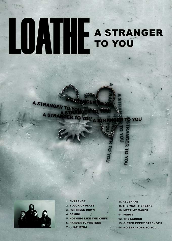 Loathe A Stranger To You Poster